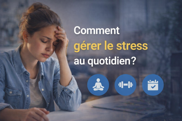 Les Meilleures Astuces pour Gérer le Stress au Quotidien : Des Solutions Simples et Efficaces
